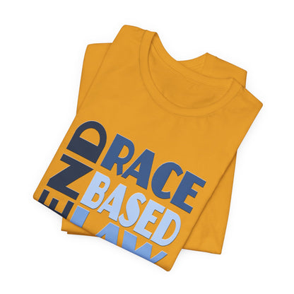 END RACE BASED LAW Blue T-Shirt Short Sleeve