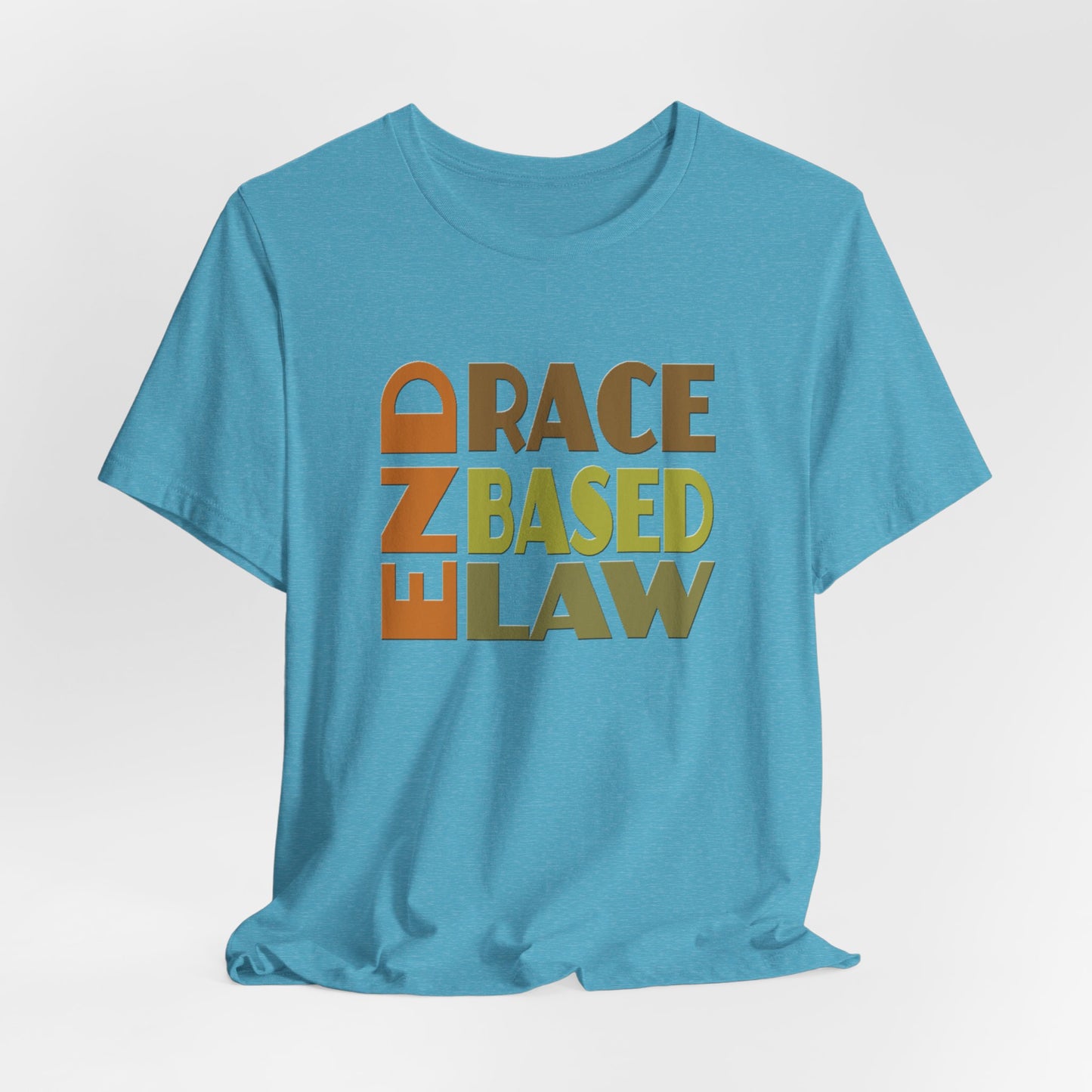 END RACE BASED LAW Earth Tones T-Shirt Short Sleeve