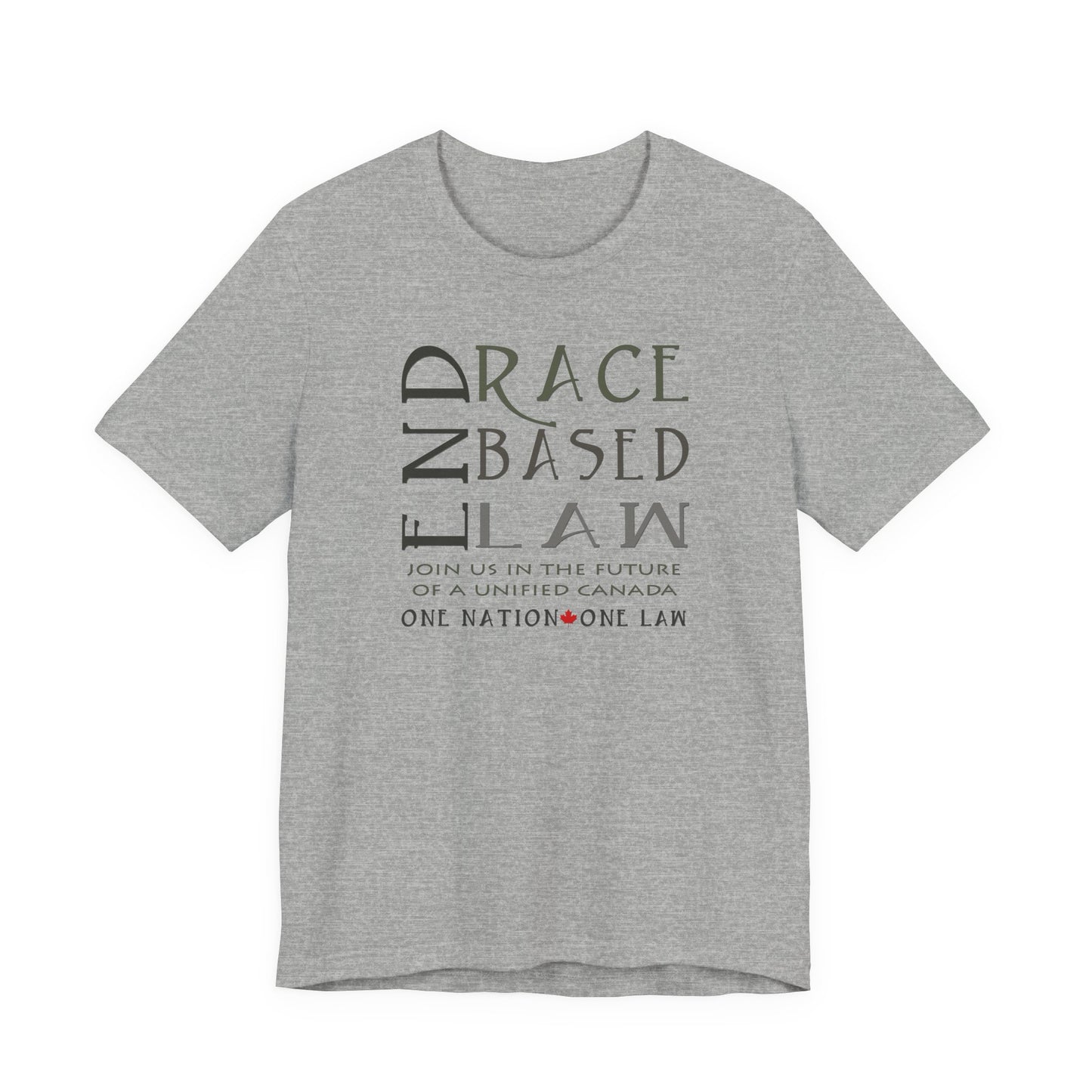 END RACE BASED LAW Canada Slim Grey T-Shirt Short Sleeve