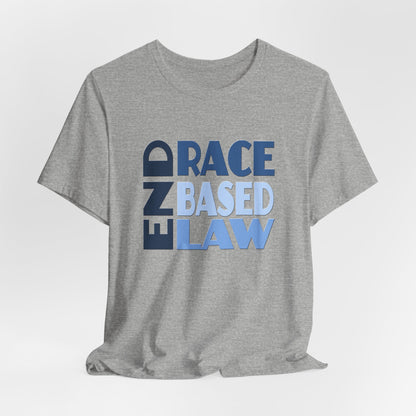 END RACE BASED LAW Blue T-Shirt Short Sleeve