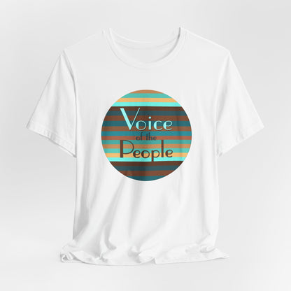 Voice Of The People T-Shirt Short Sleeve