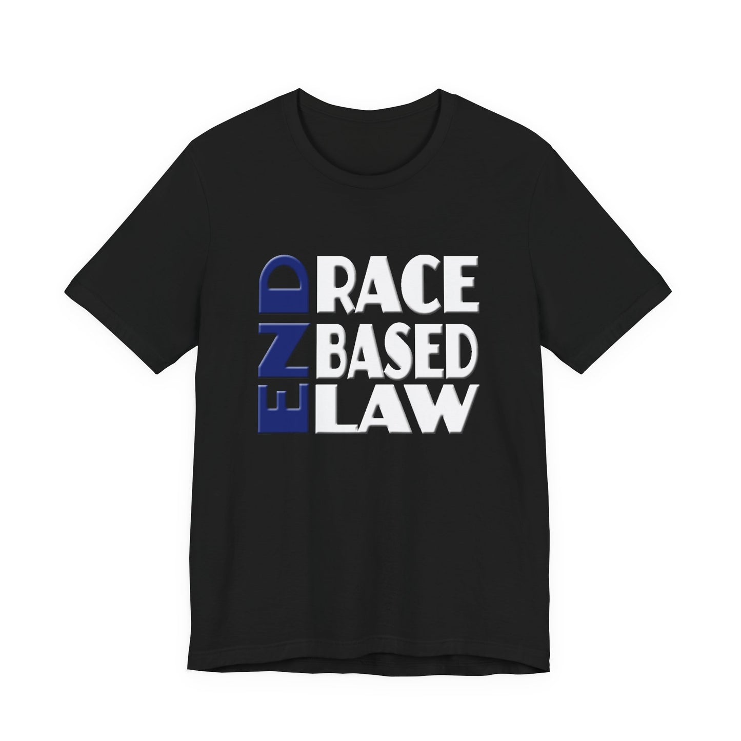 END RACE BASED LAW Blue White T-Shirt Short Sleeve