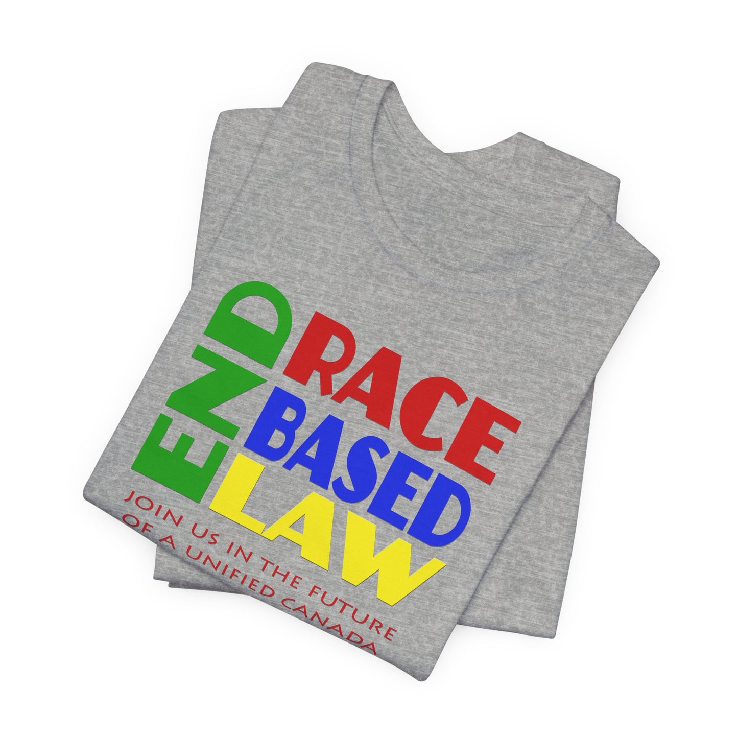 END RACE BASED LAW Canada Crayon Colours T-Shirt Short Sleeve