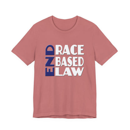 END RACE BASED LAW Blue White T-Shirt Short Sleeve