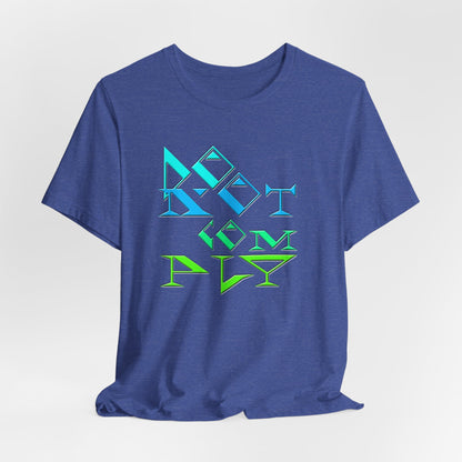 Do Not Comply T-Shirt Short Sleeve