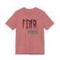 Fear Is The Virus 1 T-Shirt Short Sleeve