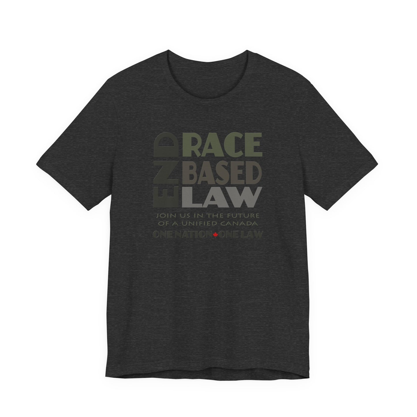 END RACE BASED LAW Canada Grey T-Shirt Short Sleeve