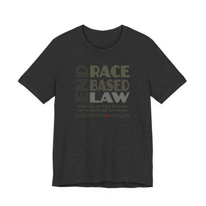 END RACE BASED LAW Canada Grey T-Shirt Short Sleeve