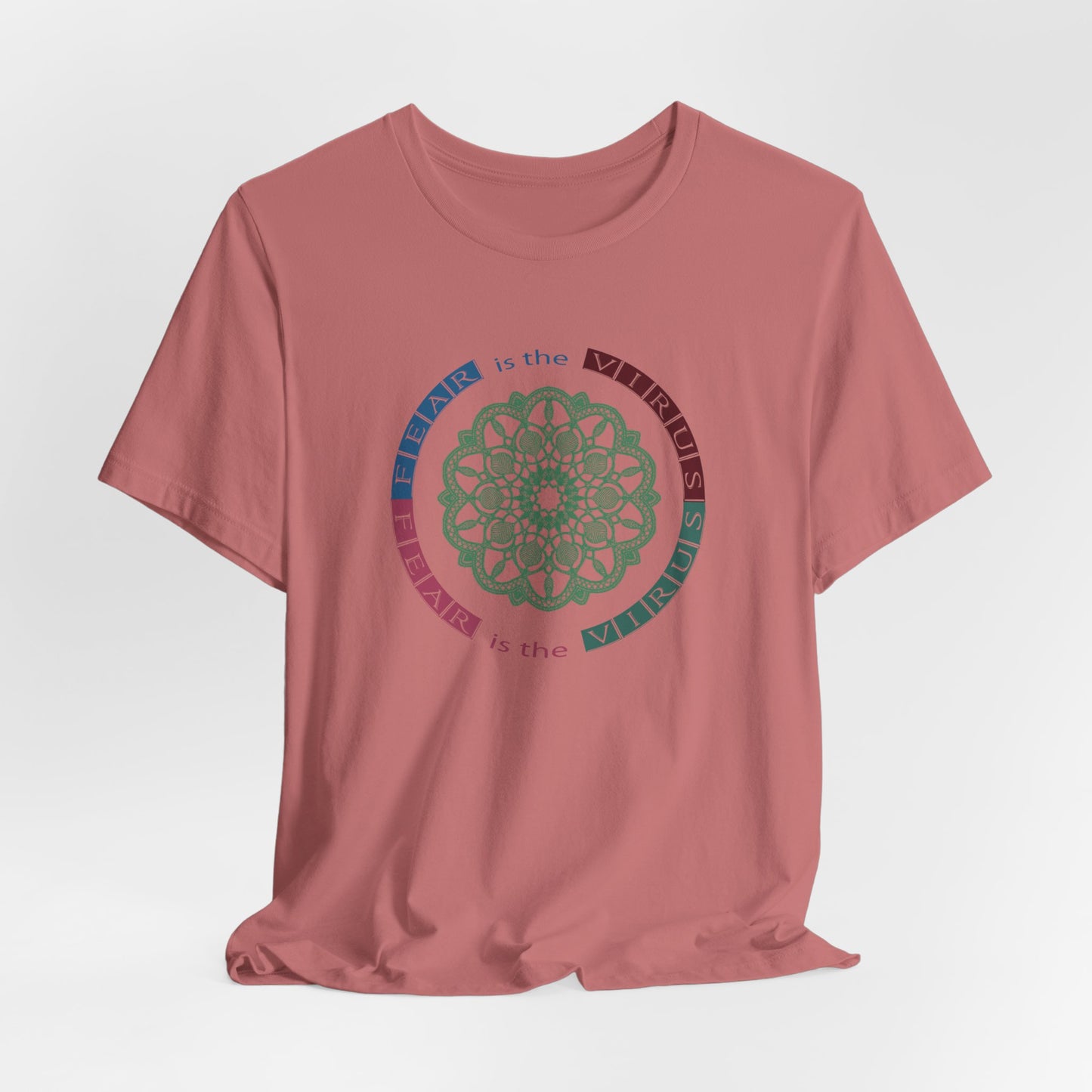Fear Is The Virus 2 T-Shirt Short Sleeve
