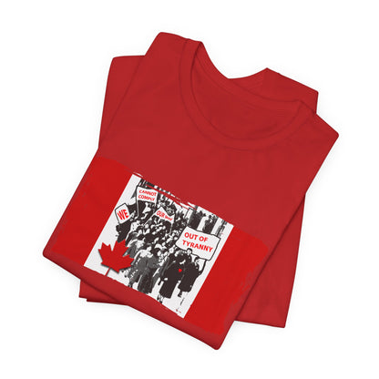 We Cannot Comply Our Way Our Of Tyranny  T-Shirt Short Sleeve