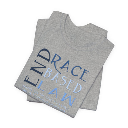 END RACE BASED LAW Canada Slim Blue T-Shirt Short Sleeve