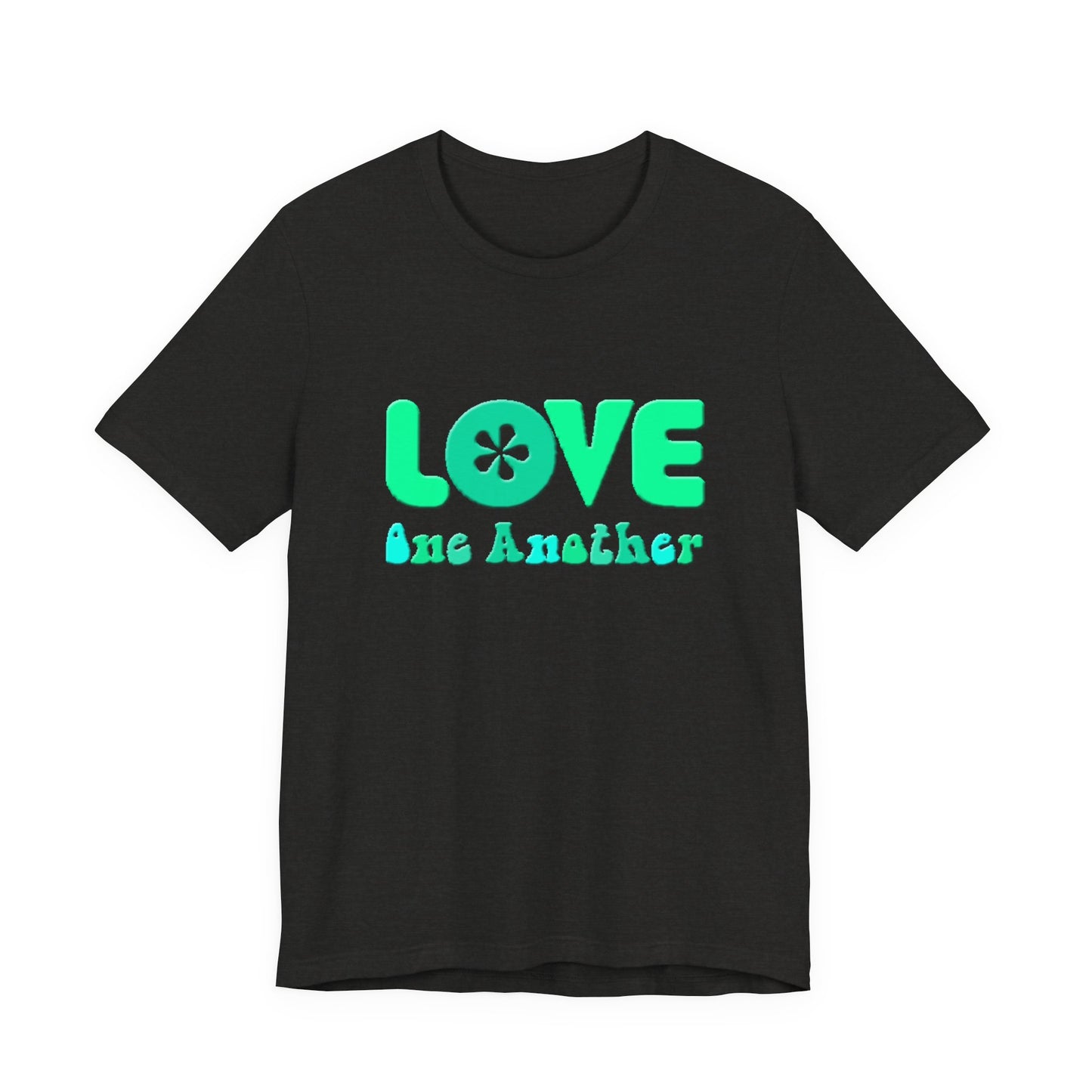 Love One Another Teal T-Shirt Short Sleeve
