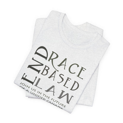 END RACE BASED LAW Canada Slim Grey T-Shirt Short Sleeve