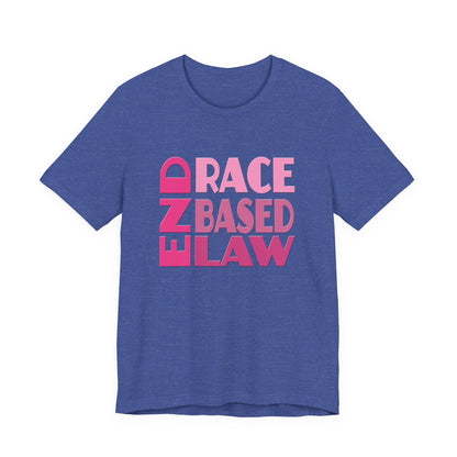 END RACE BASED LAW Pink T-Shirt Short Sleeve
