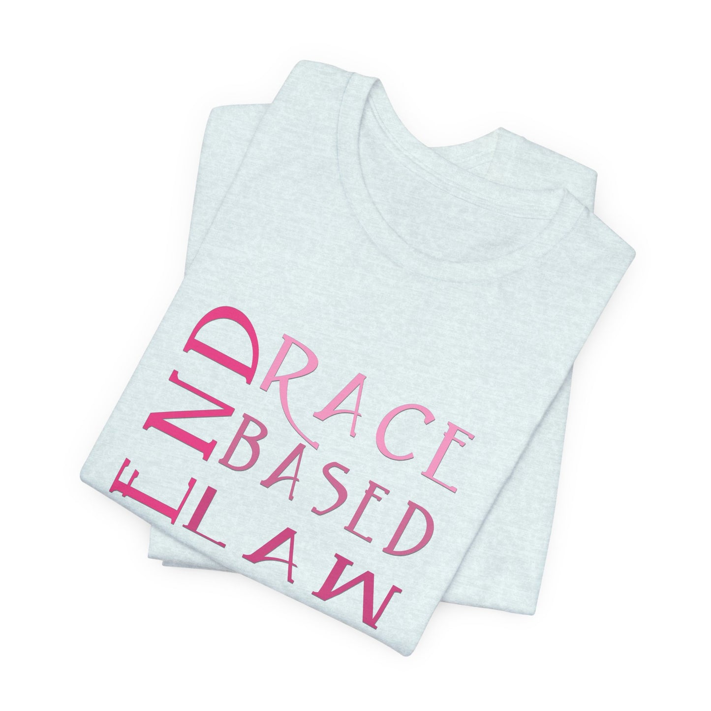 END RACE BASED LAW Slim Pink T-Shirt Short Sleeve