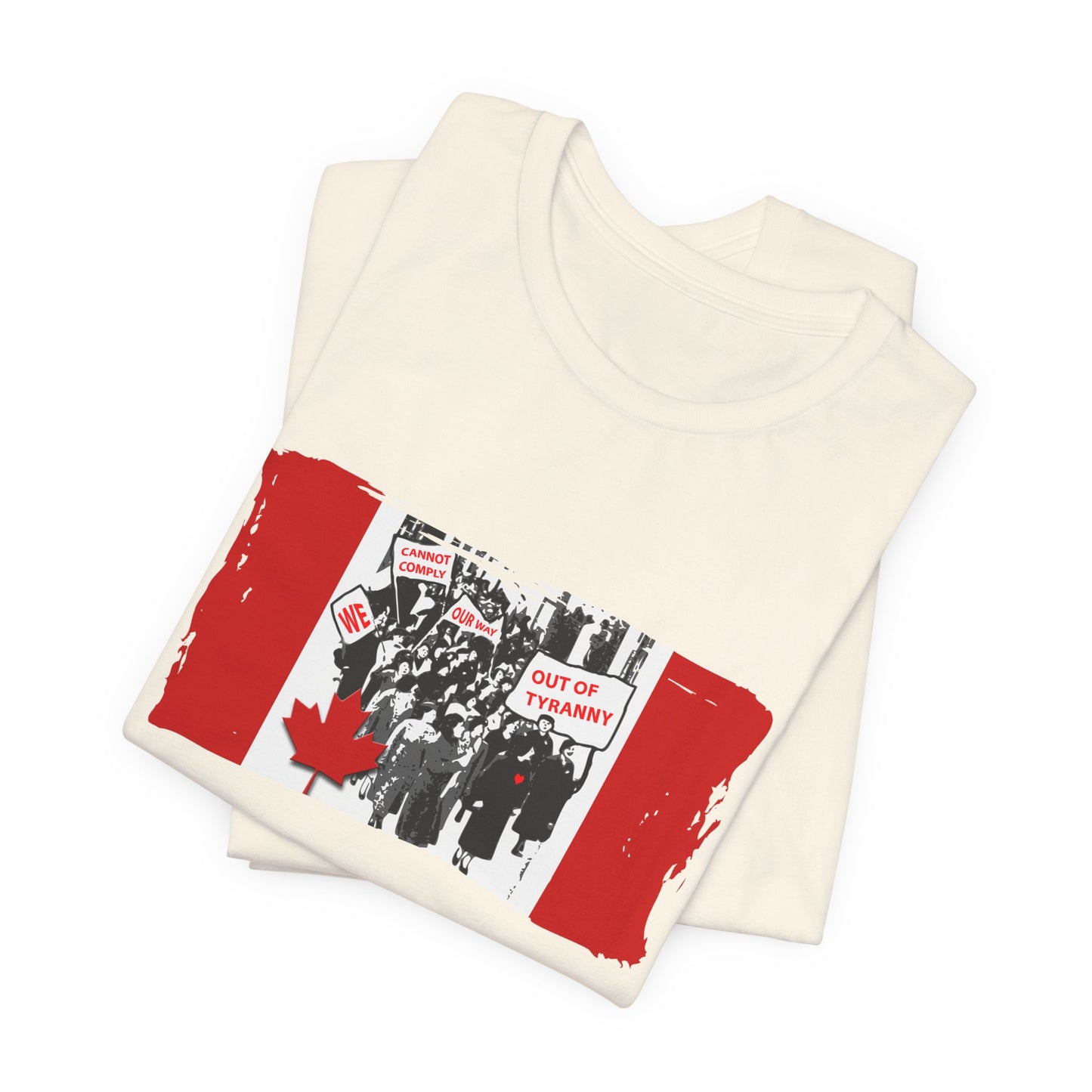 We Cannot Comply Our Way Our Of Tyranny  T-Shirt Short Sleeve