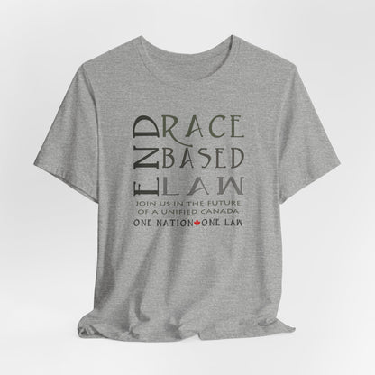 END RACE BASED LAW Canada Slim Grey T-Shirt Short Sleeve