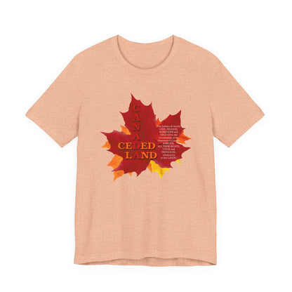 Canada Ceded Land T-Shirt Short Sleeve
