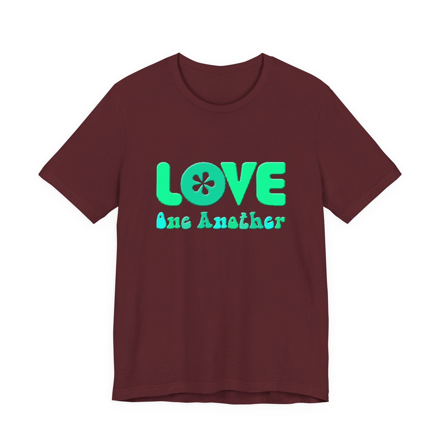 Love One Another Teal T-Shirt Short Sleeve
