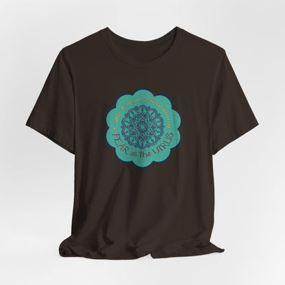 Fear Is The Virus 4 (front) 9 (back) T-Shirt Short Sleeve