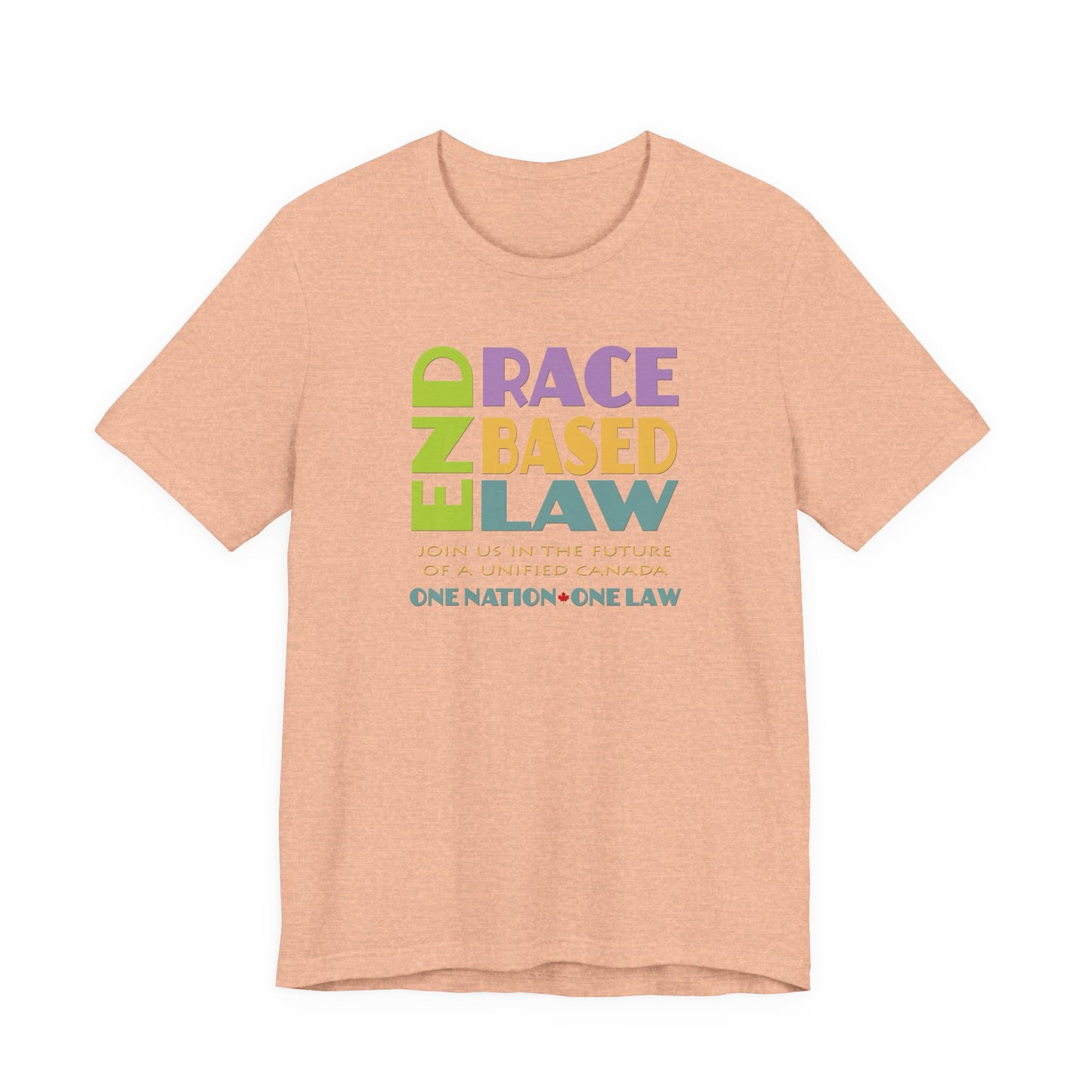 END RACE BASED LAW Canada Pastel T-Shirt Short Sleeve