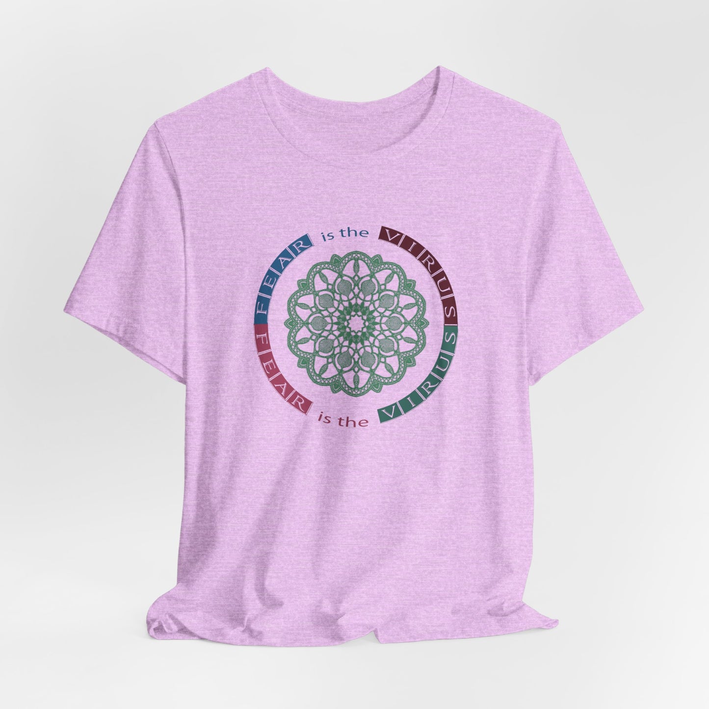 Fear Is The Virus 2 T-Shirt Short Sleeve