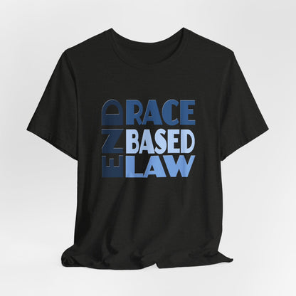 END RACE BASED LAW Blue T-Shirt Short Sleeve