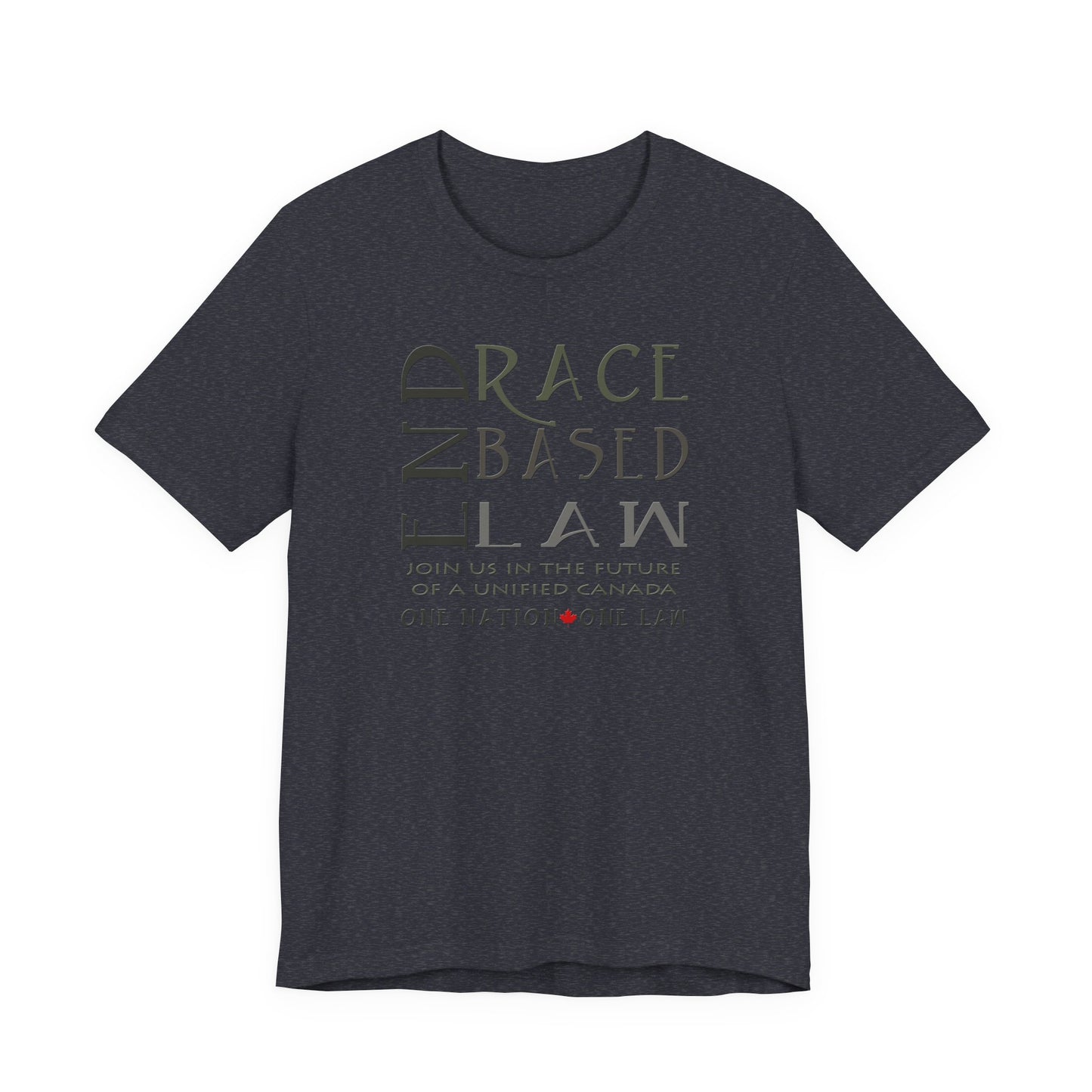 END RACE BASED LAW Canada Slim Grey T-Shirt Short Sleeve