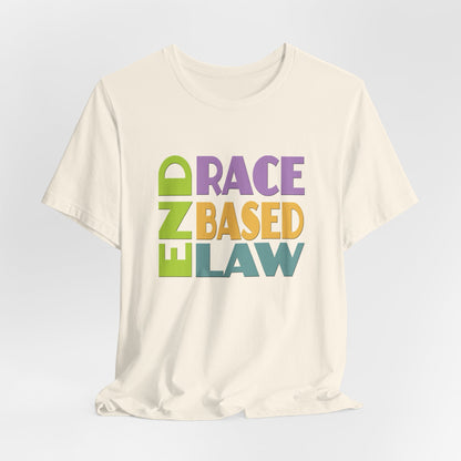 END RACE BASED LAW Pastel T-Shirt Short Sleeve