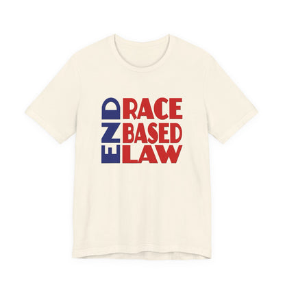 END RACE BASED LAW Blue Red T-Shirt Short Sleeve