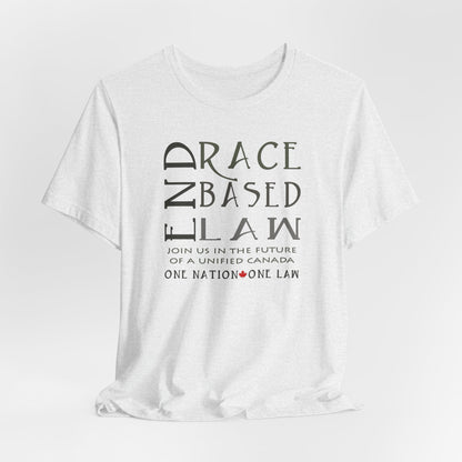 END RACE BASED LAW Canada Slim Grey T-Shirt Short Sleeve