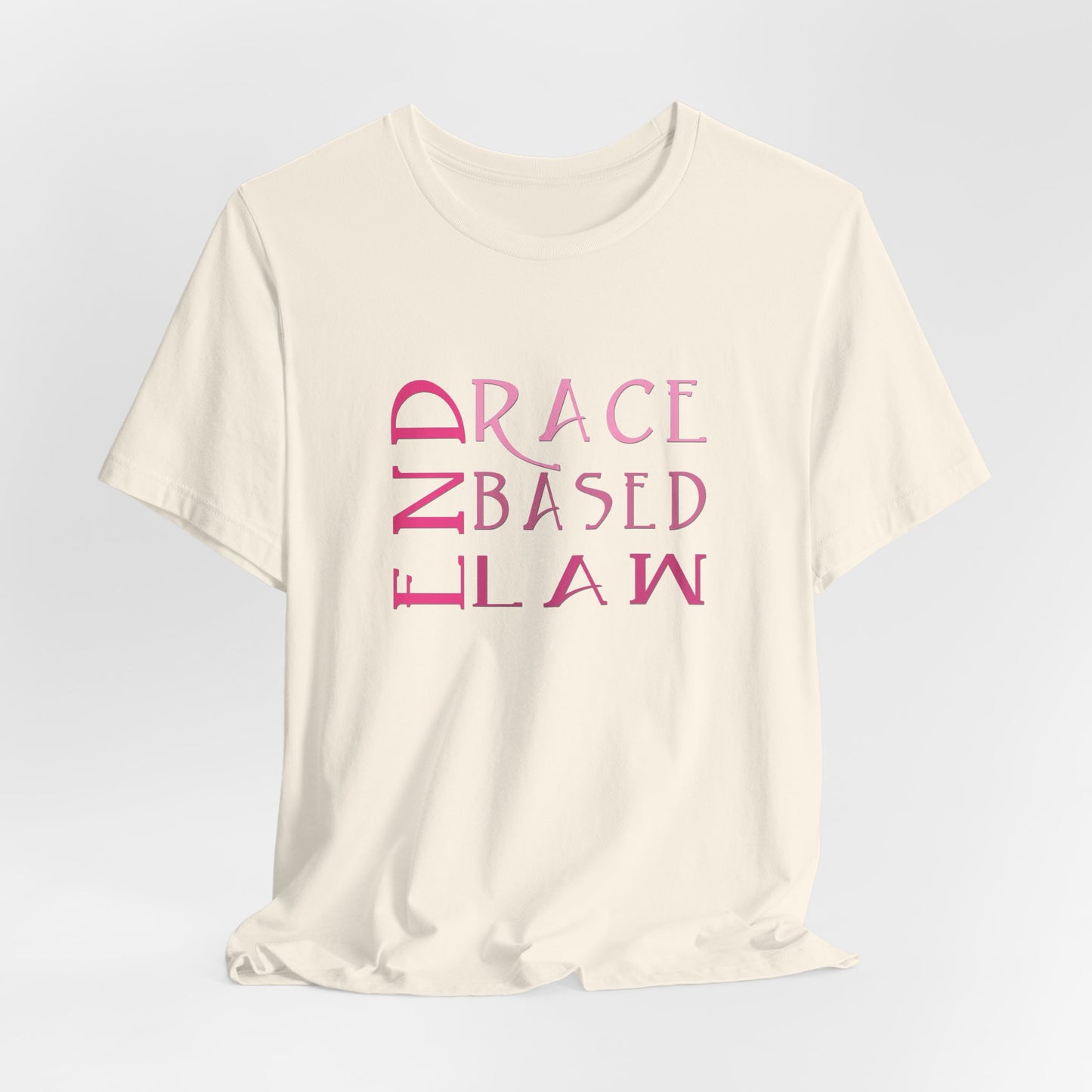 END RACE BASED LAW Slim Pink T-Shirt Short Sleeve