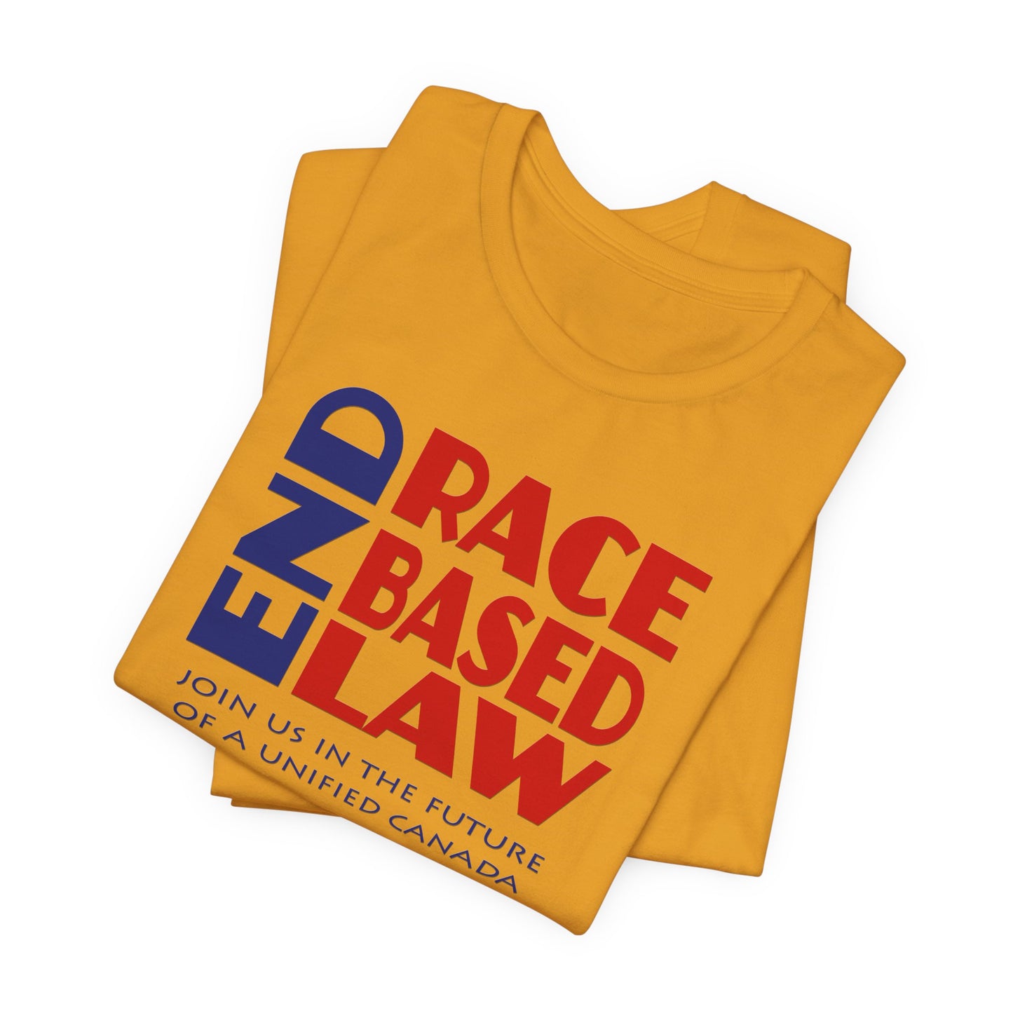 END RACE BASED LAW Canada Blue Red T-Shirt Short Sleeve