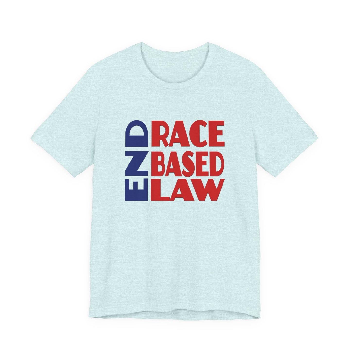 END RACE BASED LAW Blue Red T-Shirt Short Sleeve