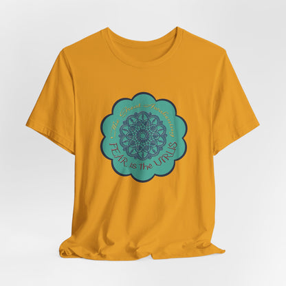 Fear Is The Virus 4 T-Shirt Short Sleeve
