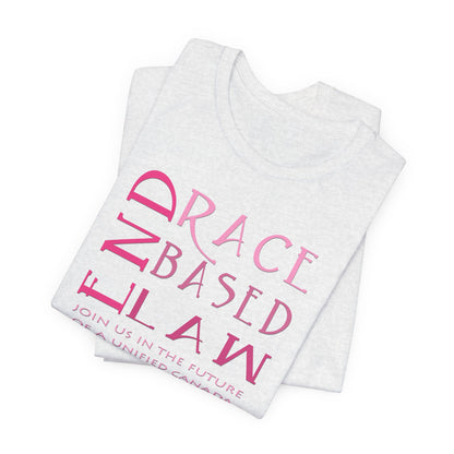 END RACE BASED LAW Canada Slim Pink T-Shirt Short Sleeve