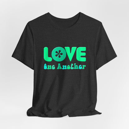 Love One Another Teal T-Shirt Short Sleeve