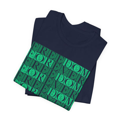 Freedom Forever T-Shirt Short Sleeve