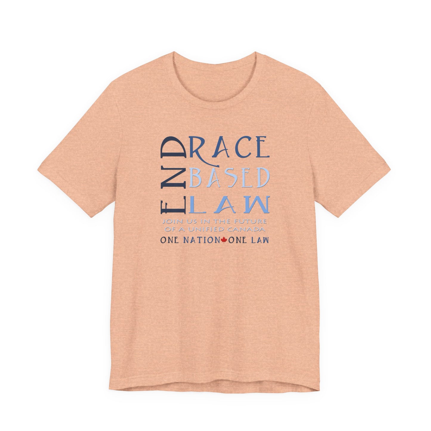 END RACE BASED LAW Canada Slim Blue T-Shirt Short Sleeve