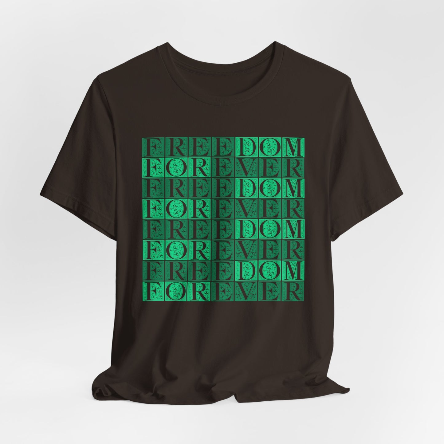 Freedom Forever T-Shirt Short Sleeve