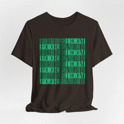 Freedom Forever T-Shirt Short Sleeve