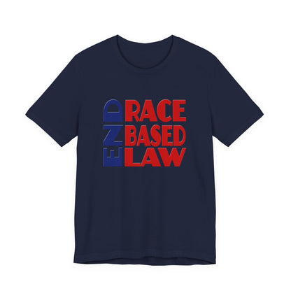 END RACE BASED LAW Blue Red T-Shirt Short Sleeve