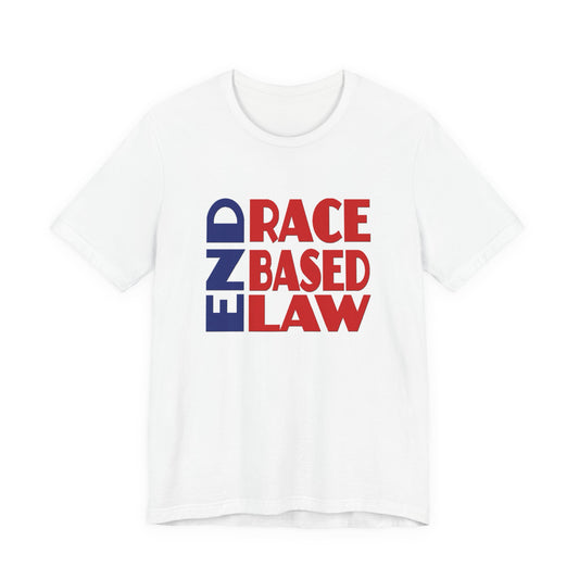 END RACE BASED LAW Blue Red T-Shirt Short Sleeve