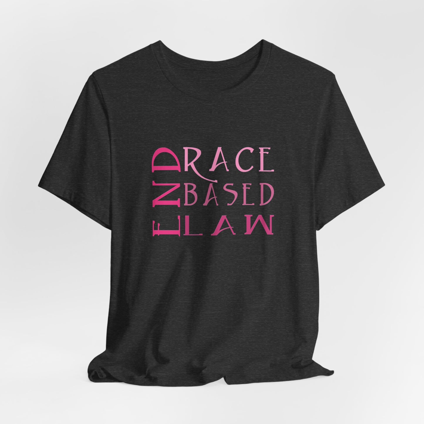 END RACE BASED LAW Slim Pink T-Shirt Short Sleeve