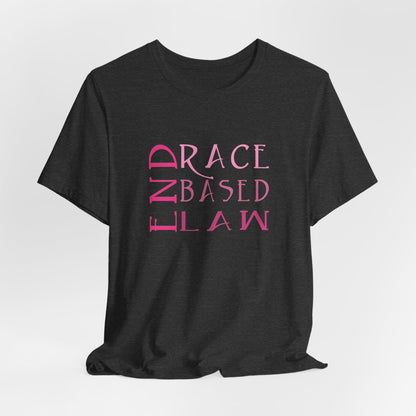 END RACE BASED LAW Slim Pink T-Shirt Short Sleeve