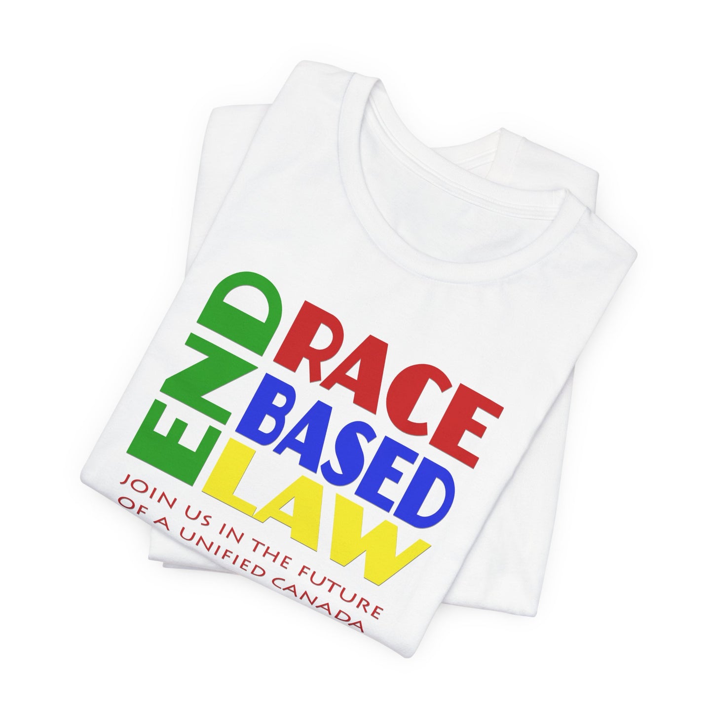 END RACE BASED LAW Canada Crayon Colours T-Shirt Short Sleeve