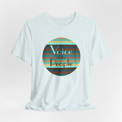 Voice Of The People T-Shirt Short Sleeve
