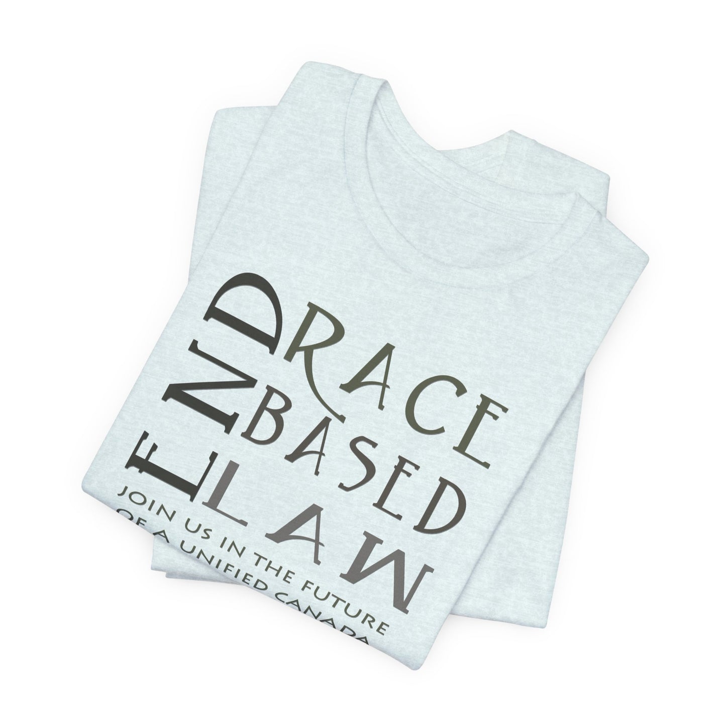 END RACE BASED LAW Canada Slim Grey T-Shirt Short Sleeve