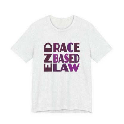 END RACE BASED LAW Purple T-Shirt Short Sleeve