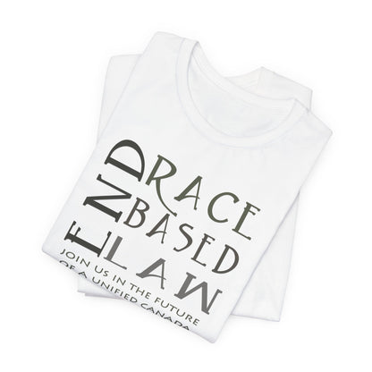 END RACE BASED LAW Canada Slim Grey T-Shirt Short Sleeve